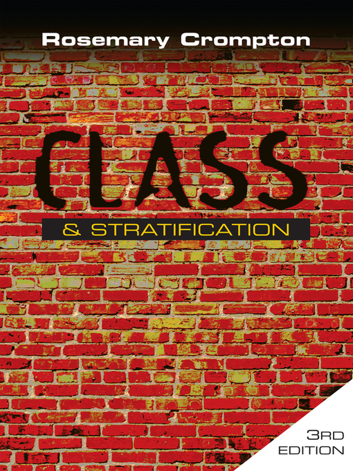 Title details for Class and Stratification by Rosemary Crompton - Available